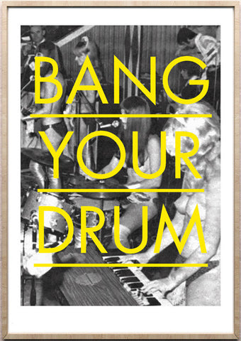 Bang Your Drum